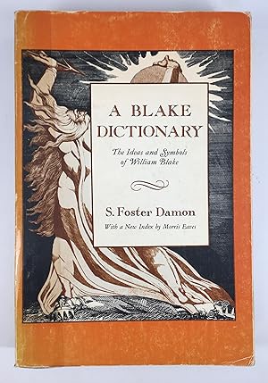 Bild des Verkufers fr A Blake Dictionary: The Ideas and Symbols of William Blake zum Verkauf von The Curated Bookshelf