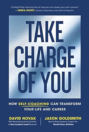 Image du vendeur pour Take Charge of You: How Self-Coaching Can Transform Your Life and Career mis en vente par -OnTimeBooks-