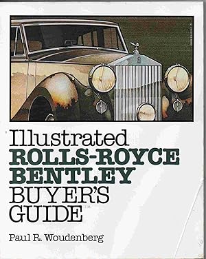 Seller image for Illustrated Rolls-Royce' Bentley Buyer's Guide for sale by Joy Norfolk, Deez Books
