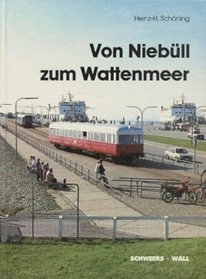 Von Niebüll zum Wattenmeer : Die Chronik der Nordfriesischen Verkehrsbetriebe AG