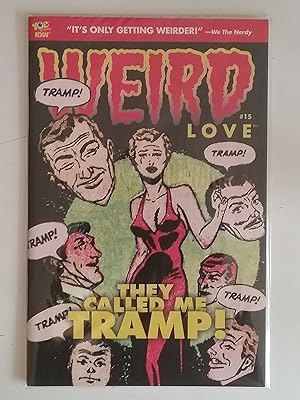 Weird Love - Number 15 Fifteen - They Called Me Tramp!