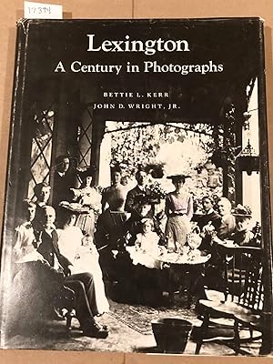 Image du vendeur pour Lexington A Century in Photographs (Kentucky) mis en vente par Carydale Books