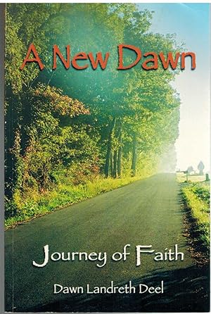 Imagen del vendedor de A NEW DAWN Journey of Faith a la venta por The Avocado Pit