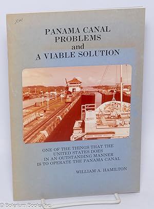 Panama Canal Problems and a Viable Solution