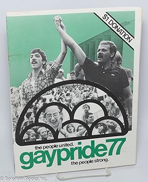 Gay Pride 77 The People United. The People Strong [official program guide]