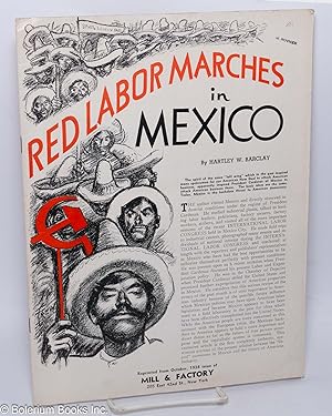 Immagine del venditore per Red Labor Marches in Mexico. Reprinted from October, 1938 issue of Mill & Factory venduto da Bolerium Books Inc.
