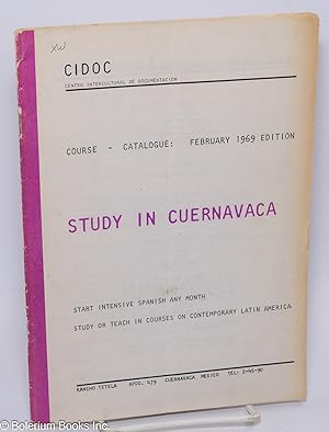 Study in Cuernavaca. Course Catalogue: February 1969 edition