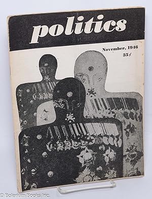 Seller image for Politics; vol. 3, no. 10, (whole no. 33), November 1946 for sale by Bolerium Books Inc.