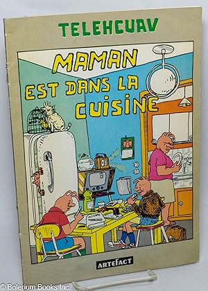 Imagen del vendedor de Maman est dans la Cuisine a la venta por Bolerium Books Inc.