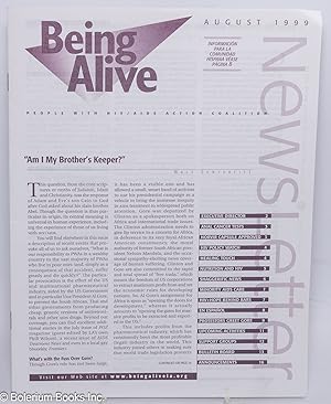 Seller image for Being Alive Newsletter: People with HIV/AIDS Action Coalition newsletter August 1999: "Am I My Brother's Keeper?" for sale by Bolerium Books Inc.