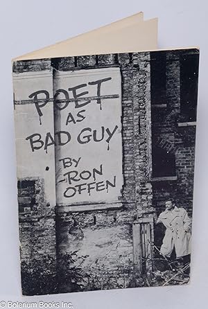 Poet as Bad Guy