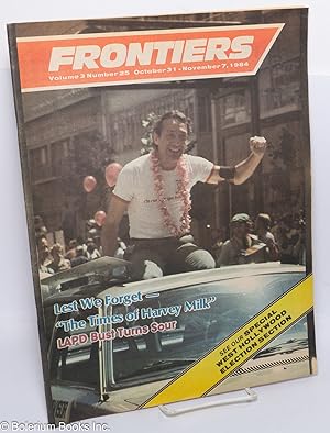Image du vendeur pour Frontiers: vol. 3, #25, October 21 - November 7, 1984: Lest We Forget - The Times of Harvey Milk mis en vente par Bolerium Books Inc.