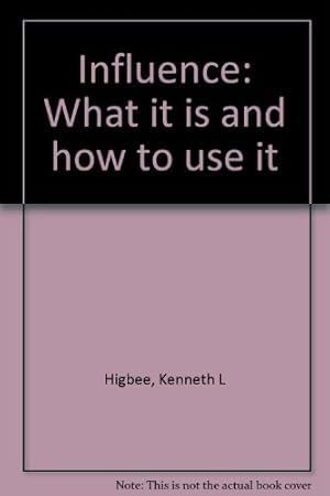 Imagen del vendedor de Influence: What it is and how to use it a la venta por -OnTimeBooks-