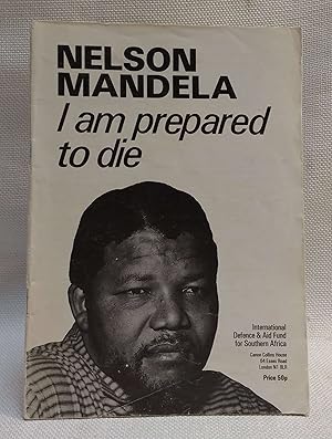 Seller image for Nelson Mandela I Am Prepared to Die for sale by Book House in Dinkytown, IOBA