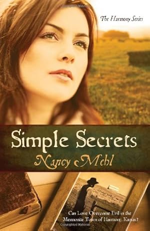 Seller image for Simple Secrets: Can Love Overcome Evil in the Mennonite Town of Harmony, Kansas? (The Harmony Series, Book 1) for sale by Reliant Bookstore