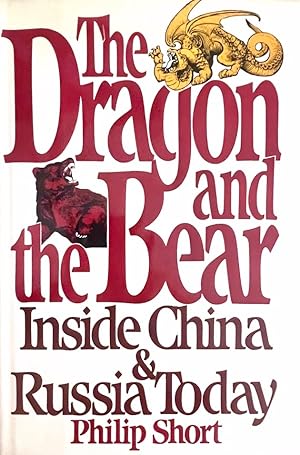Bild des Verkufers fr The Dragon and the Bear: Inside China & Russia Today zum Verkauf von Randall's Books