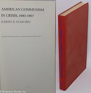 Immagine del venditore per American Communism in crisis, 1943-1957 venduto da Bolerium Books Inc.
