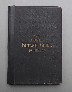 The Model Botanic Guide to Health