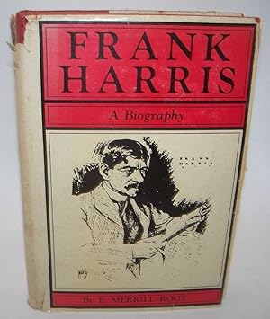 Seller image for Frank Harris: A Biography for sale by Easy Chair Books