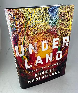 Seller image for Underland: A Deep Journey in Time for sale by Lost Paddle Books, IOBA