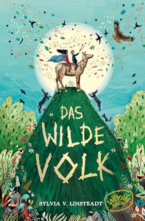 Seller image for Das Wilde Volk. Die Sternengold-Chroniken. Band 1. Alter: ab 10 Jahren. for sale by A43 Kulturgut