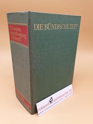 Bild des Verkufers fr Die deutsche Jugendbewegung 1920 bis 1933 ; die bnd. Zeit; Quellenschriften ; Dokumentation der Jugendbewegung 3 zum Verkauf von Roland Antiquariat UG haftungsbeschrnkt