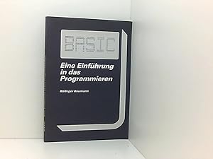 Bild des Verkufers fr BASIC. Eine Einfhrung in das Programmieren (5842 433) e. Einf. in d. Programmieren zum Verkauf von Book Broker