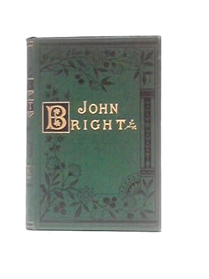 Image du vendeur pour John Bright and the Party of Peace, Retrenchment, and Reform mis en vente par World of Rare Books