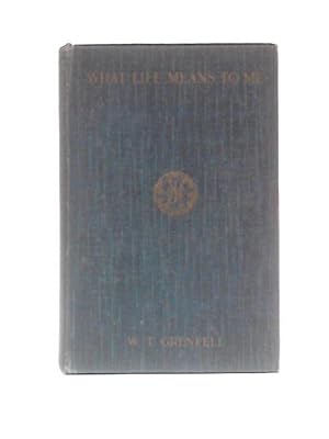 Seller image for What Life Means to Me for sale by World of Rare Books