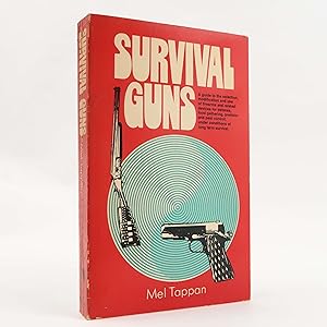 Seller image for Survival Guns by Mel Tappan (The Janus Press, 1980) 7th Printing for sale by Neutral Balloon Books