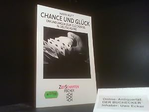 Bild des Verkufers fr Chance und Glck : Erkundungen zum Glcksspiel. Fischer ; 12390 : ZeitSchriften zum Verkauf von Der Buchecker