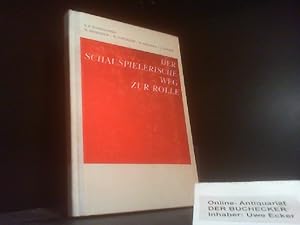 Immagine del venditore per Der schauspielerische Weg zur Rolle : 5 Aufstze ber Stanislawskis "Methode der physischen Handlungen". Von K. S. Stanislawski. bers.: E. Ensslen, K. Fend ; K. A. Paffen / Bhne der Wahrheit venduto da Der Buchecker