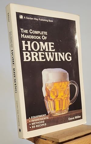 Imagen del vendedor de Complete Handbook of Home Brewing a la venta por Henniker Book Farm and Gifts