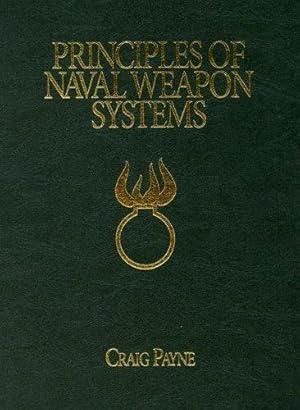 Seller image for Principles of Naval Weapon Systems (The U.S. Naval Institute Blue & Gold Professional Library) for sale by Giant Giant