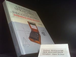 Geheimsprachen und Decodierung : Mathematiker, Spione und Hacker. Joan Gómez ; Übersetzung: Judit...
