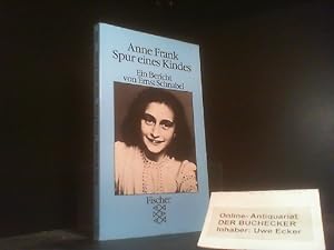 Bild des Verkufers fr Anne Frank : Spur e. Kindes ; e. Bericht. von / Fischer-Taschenbcher ; 5089 zum Verkauf von Der Buchecker