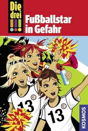 Seller image for Die drei !!!, 24, Fuballstar in Gefahr for sale by Gerald Wollermann