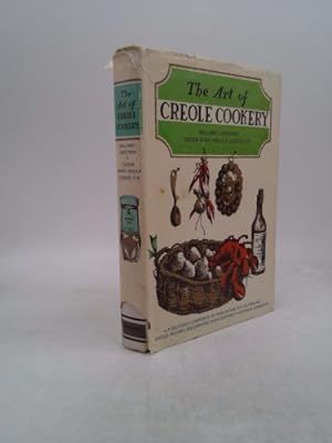 Image du vendeur pour The Art of Creole Cookery: A Delicious Composite of Familiar and Not-So-Familiar Creole Recipes Documented with Pertinent Historical Comments mis en vente par ThriftBooksVintage
