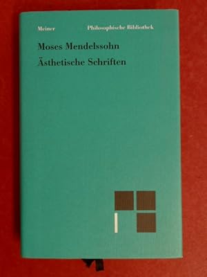 Seller image for sthetische Schriften. Moses Mendelssohn. Mit einer Einleitung und Anmerkungen hrsg. von Anne Pollok. Band 571 aus der Reihe "Philosophische Bibliothek". for sale by Wissenschaftliches Antiquariat Zorn