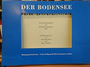 Der Bodensee. Zwölf Lithographien von Eberhard Emminger 1825. (Mohnkopf Steindrucke)