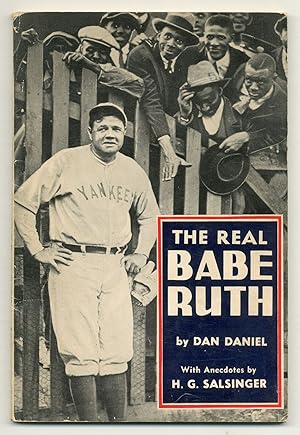 Seller image for The Real Babe Ruth, with Anecdotes: I Remember Ruth for sale by Between the Covers-Rare Books, Inc. ABAA