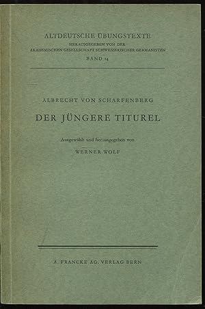Bild des Verkufers fr Der jngere Titurel. Ausgewhlt und herausgegeben von Werner Wolf. zum Verkauf von PlanetderBuecher