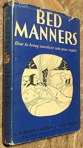 Bild des Verkufers fr Bed Manners; How to Bring Sunshine Into Your Nights zum Verkauf von DogStar Books