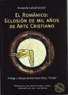 Imagen del vendedor de El Romnico. Eclosin de mil aos de arte cristiano a la venta por AG Library