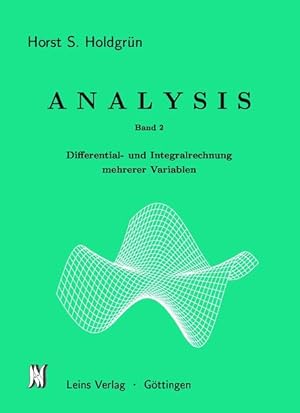 Analysis II: Differential- und Integralrechnung mehrerer Variablen.