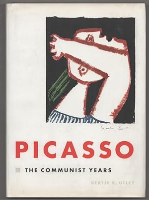 Imagen del vendedor de Picasso: The Communist Years a la venta por Jeff Hirsch Books, ABAA