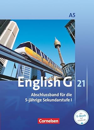 Image du vendeur pour English G 21 - Ausgabe A. Abschlussband 5: 9. Schuljahr - 5-jaehrige Sekundarstufe I - Schlerbuch mis en vente par moluna