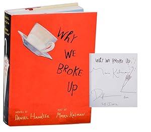 Imagen del vendedor de Why We Broke Up (Signed First Edition) a la venta por Jeff Hirsch Books, ABAA