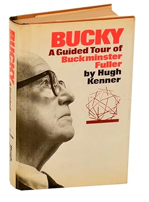 Imagen del vendedor de Bucky: A Guided Tour of Buckminster Fuller a la venta por Jeff Hirsch Books, ABAA