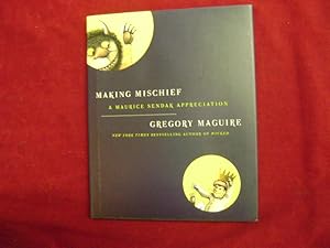 Seller image for Making Mischief. A Maurice Sendak Appreciation. for sale by BookMine